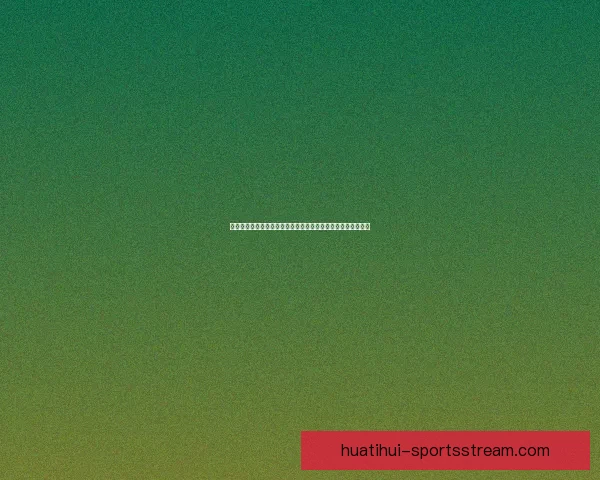 华体会下载教程:快速获取最新版应用,畅享精彩体育赛事体验 华体会下载教程:快速获取最新版应用,畅享精彩体育赛事体验