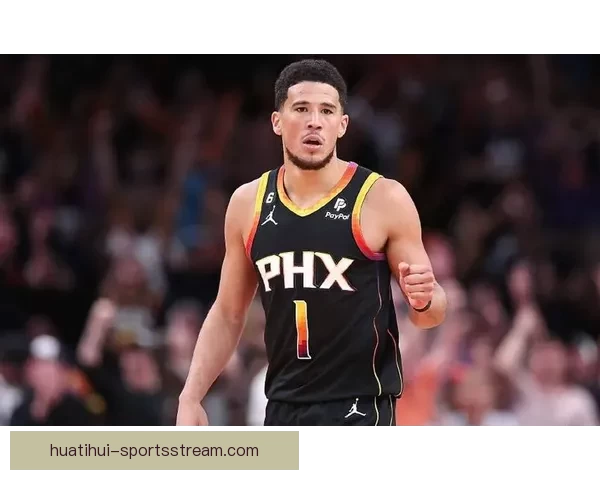 布克重回状态助球队冲刺赛季关键阶段 布克重回状态助球队冲刺赛季关键阶段